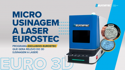 Micro Usinagem a Laser 3D - Eurostec